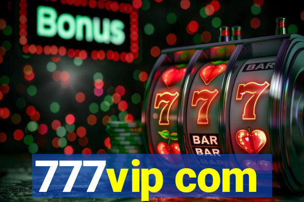 777vip com